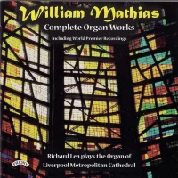 William Mathias: Complete Organ Works
