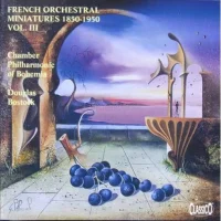 French Orchestral Miniatures 1850-1950 Vol. III