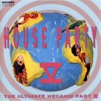 House Party V (The Ultimate Megamix Part V)