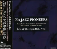 70s Jazz Pioneers - Live at The Town Hall NYC