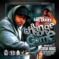 A Change Gon' Come