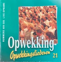 Opwekkingsliederen 21 (Nummers 489-505 Live-Opname)