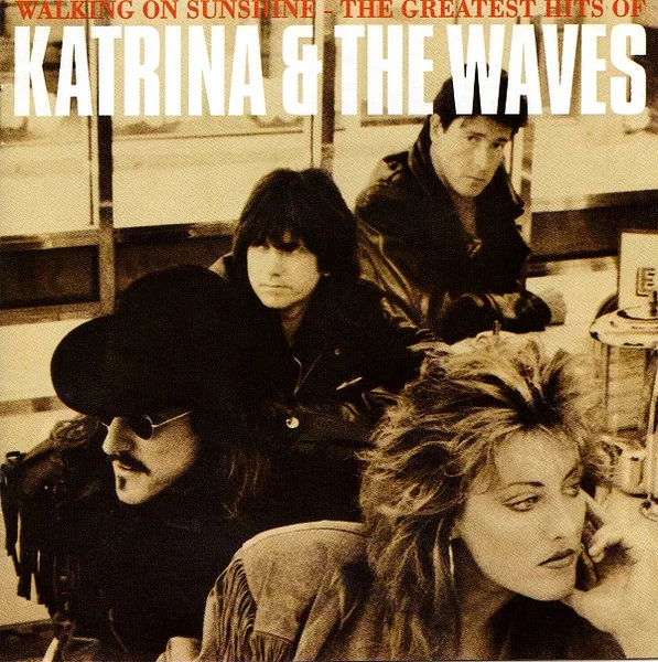 Walking On Sunshine - The Greatest Hits Of Katrina & The Waves
