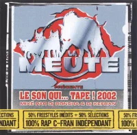 La Meute Présente Le Son Qui...Tape! 2002