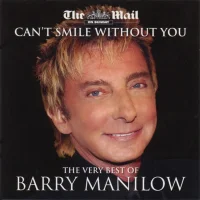 Can't Smile Without You - The Very Best Of Barry Manilow