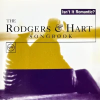 Isn't It Romantic? - The Rodgers & Hart Songbook