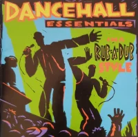 Dancehall Essentials Ina Rub-A-Dub Style