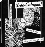 Kalte Kotze - Alte Trax Von 91- 93