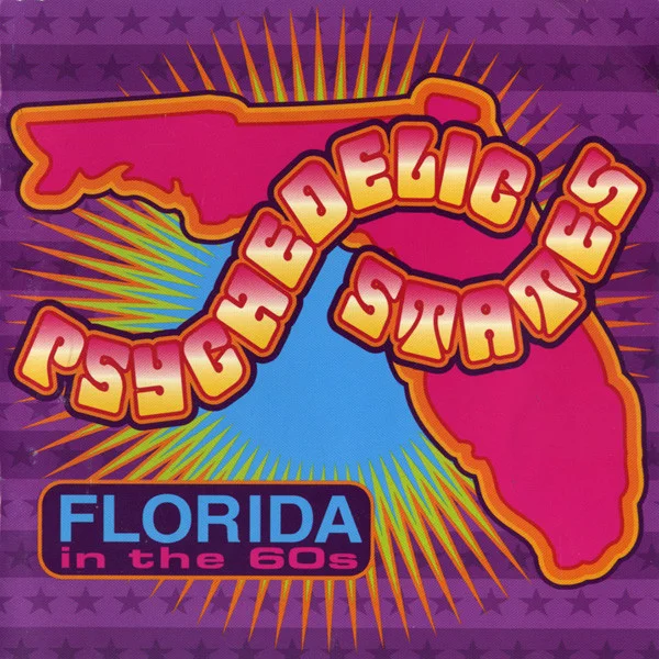 Psychedelic States: Florida In The 60s Vol. 1