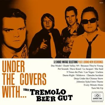 Under The Covers With... The Tremolo Beer Gut