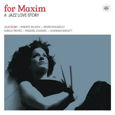 For Maxim - A Jazz Love Story