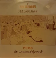 Not Love Alone / The Creation Of The World
