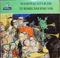 Alte Turmbläsermusik / Weihnachtliche Turmbläsermusik