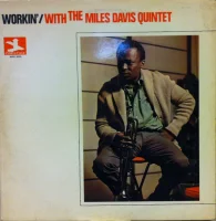 Workin' With The Miles Davis Quintet