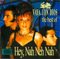 Hey, Nah Neh Nah The Best Of Vaya Con Dios