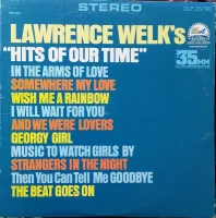 Lawrence Welk's Hits Of Our Time