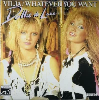 Vilja / Whatever You Want