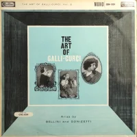 The Art Of Galli-Curci, Vol. 2