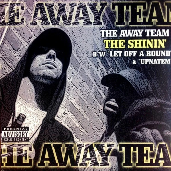 The Shinin' / Let Off A Round / UpNAtem