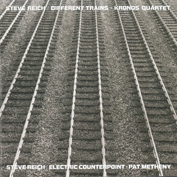 Different Trains / Electric Counterpoint