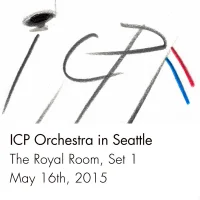 ICP Orchestra In Seattle: The Royal Room, Set 1 May 16th 2015