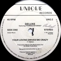 Your Loving Drives Me Crazy