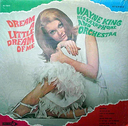 Dream A Little Dream Of Me
