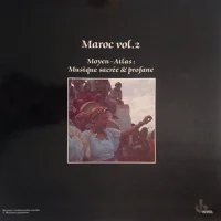 Maroc Vol.2 Moyen-Atlas: Musique Sacrée & Profane