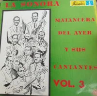 La Sonora Matancera Del Ayer Y Sus Cantantes Vol. 3