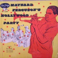 Maynard Ferguson’s Hollywood Party