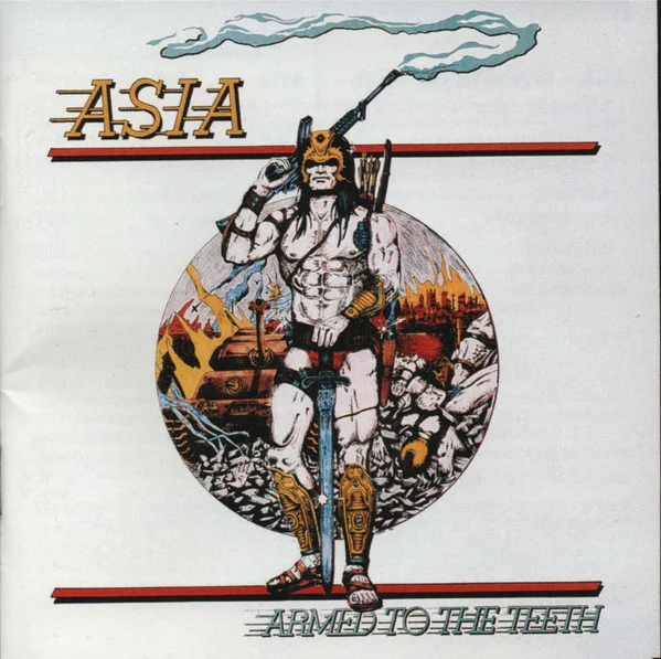 Armed To The Teeth / Asia