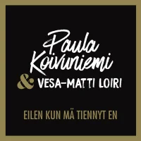 Eilen Kun Mä Tiennyt En