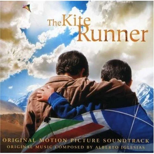 The Kite Runner: Original Motion Picture Soundtrack