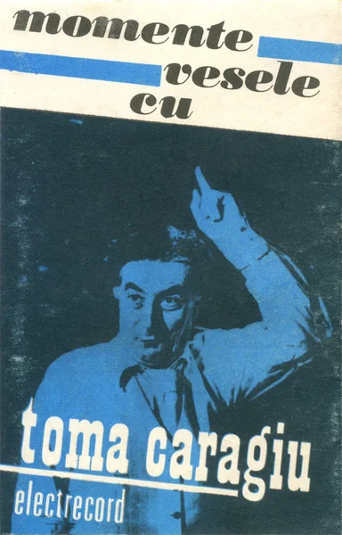 Momente Vesele Cu Toma Caragiu