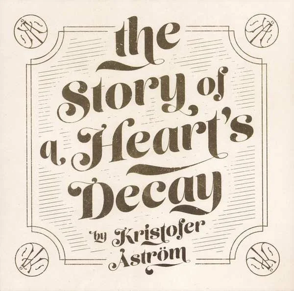 The Story Of A Heart's Decay