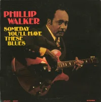 Someday You'll Have These Blues