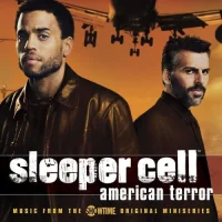 Sleeper Cell: American Terror (Music From The Showtime Original Miniseries)