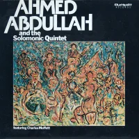 Ahmed Abdullah And The Solomonic Quintet Featuring Charles Moffett