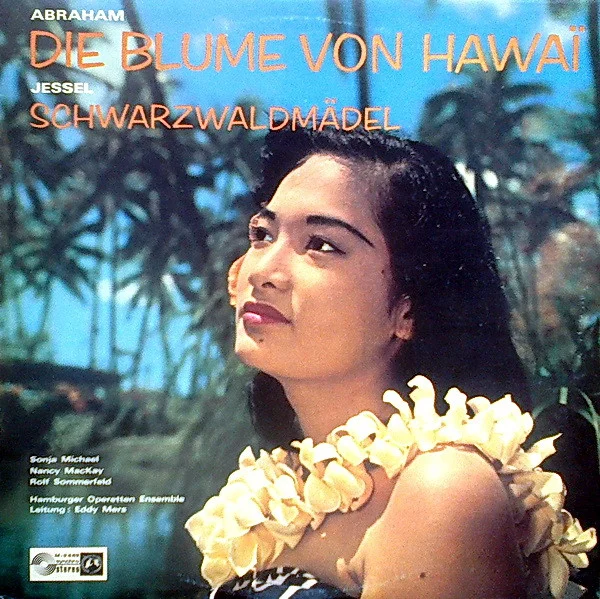 Die Blume Von Hawaii / Schwarzwaldmädel
