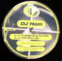 Clubheads (Bang The Drum) / That's What I Like