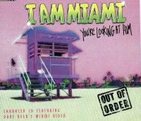I Am Miami (You're Looking At Him)