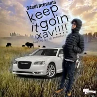 Keep It Goin Xav!!!!