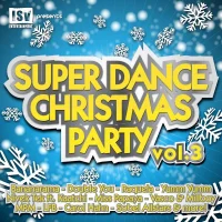 Super Dance Christmas Party Vol. 3 Part I
