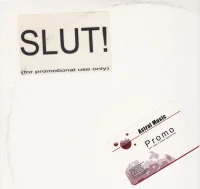 Slut!