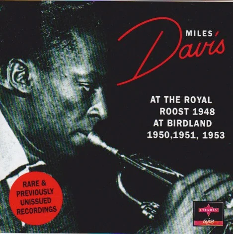 At The Royal Roost 1948 - At Birdland 1950, 1951, 1953
