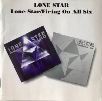 Lone Star / Firing On All Six