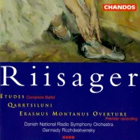Etudes (Complete Ballet) / Qarrtsiluni / Erasmus Montanus Overture (Premier Recording)