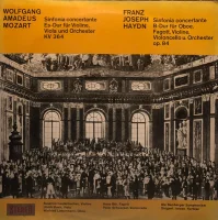 Sinfonia Concertante Es-Dur Für Violine, Viola Und Orchester KV 364 / Sinfonia Concertante B-Dur Für Oboe, Fagott, Violine, Violoncello Und Orchester Op. 84