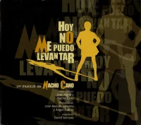 Hoy No Me Puedo Levantar (Un Musical De Nacho Cano)