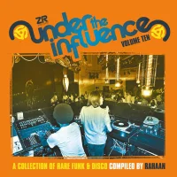 Under The Influence Volume Ten (A Collection Of Rare Funk & Disco)